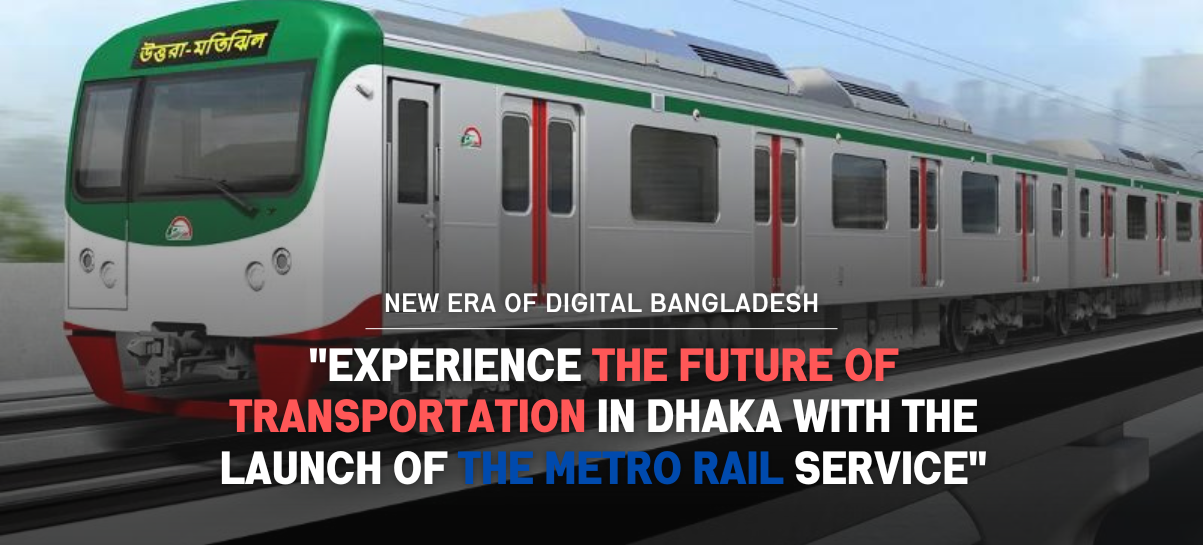 Dhaka's First Metro Rail: Improving Transportation In Dhaka - Bitweens